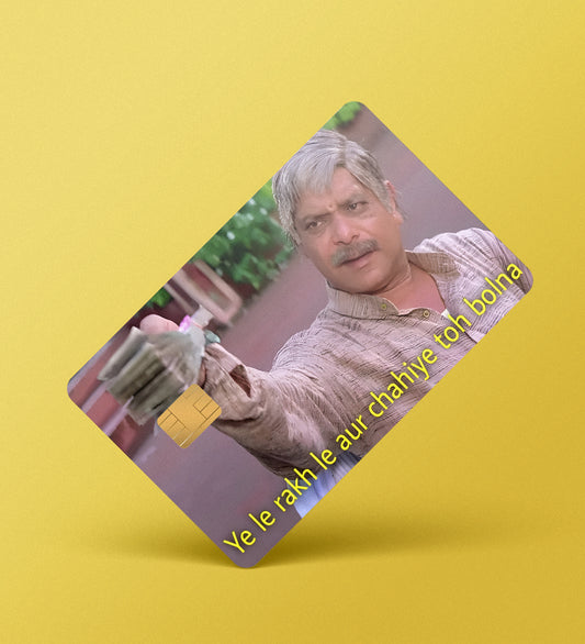 Aur Chahiye To Bolna Meme  - Credit / Debit Card Skin