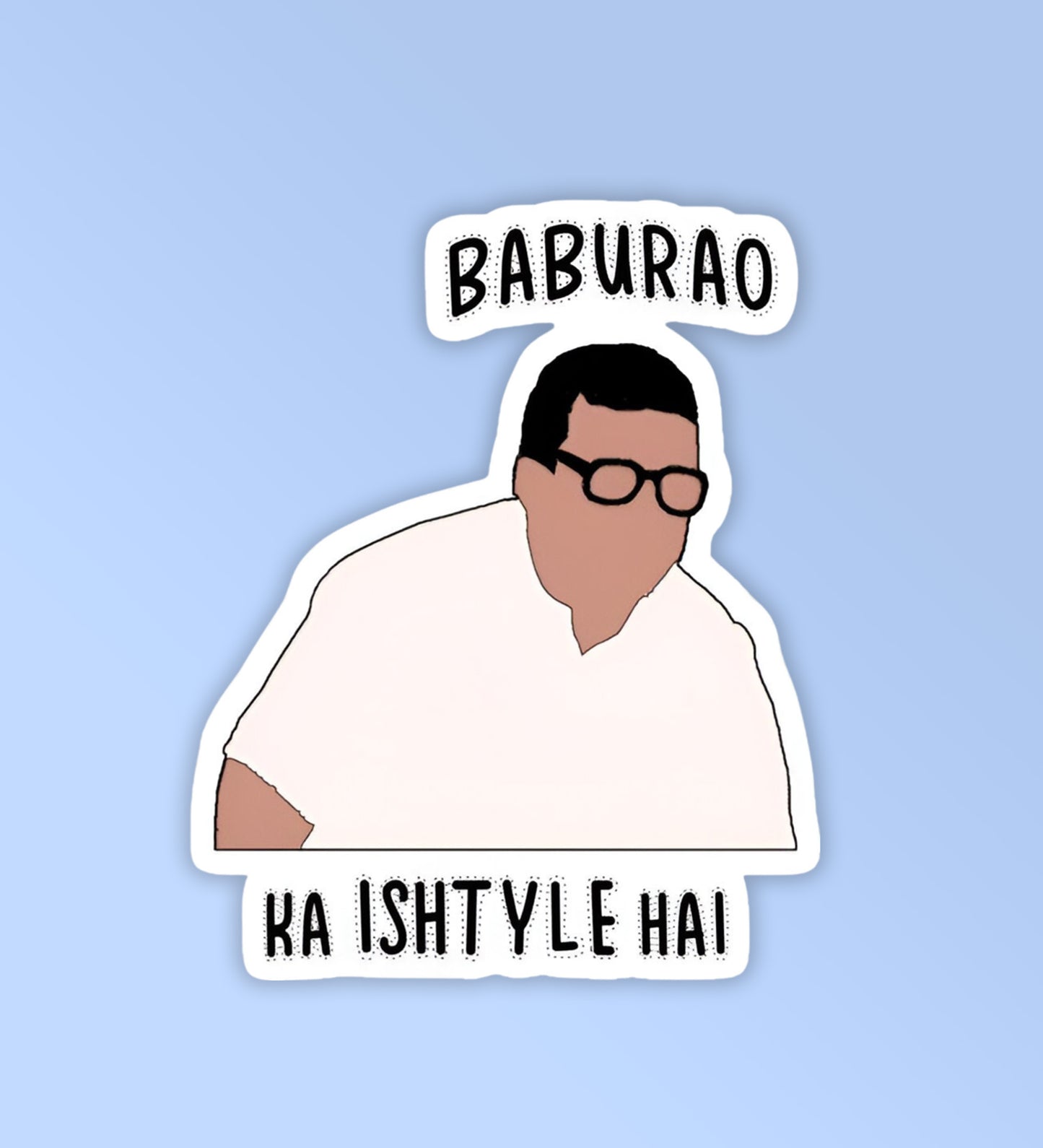 Baburao Ka Ishtyle | Laptop & Phone Sticker