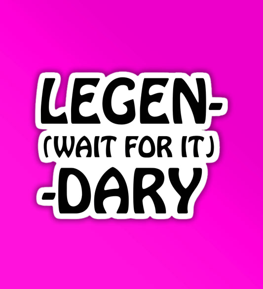 Legen-dary | Laptop / Mobile Sticker