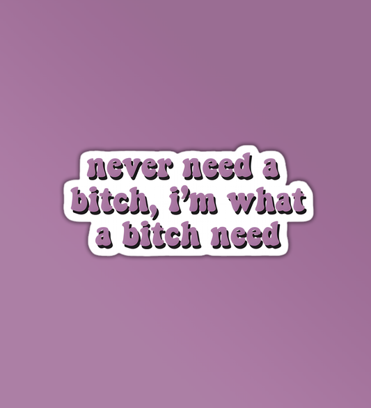 Never Need A Bitch Sticker - The Weeknd Stickers