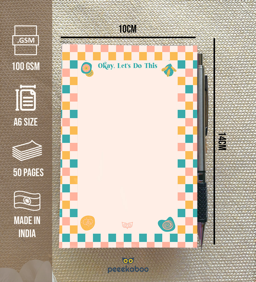 Okay Let's Do This Notepad