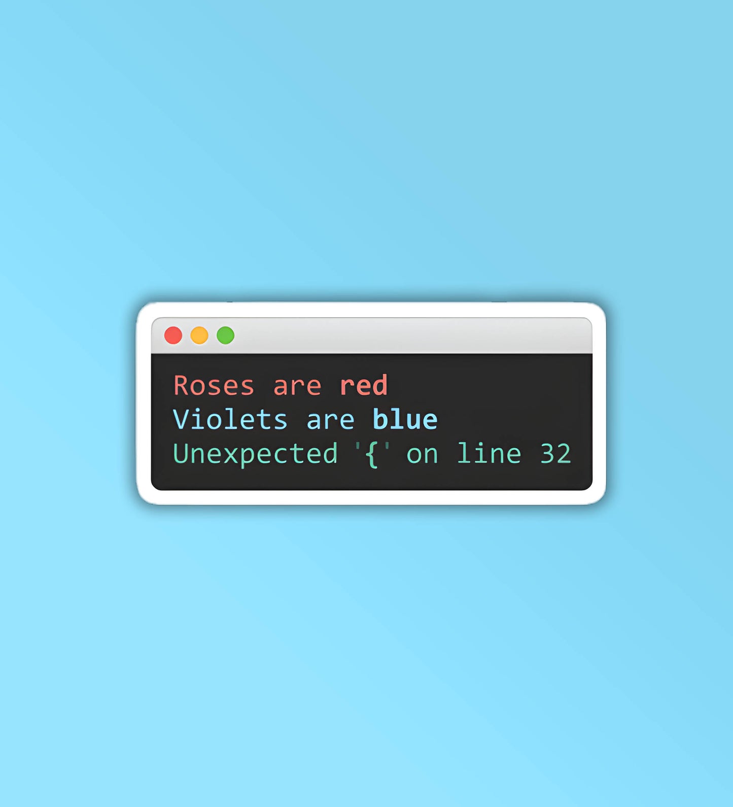Roses Are Red Programmer - Coding Sticker
