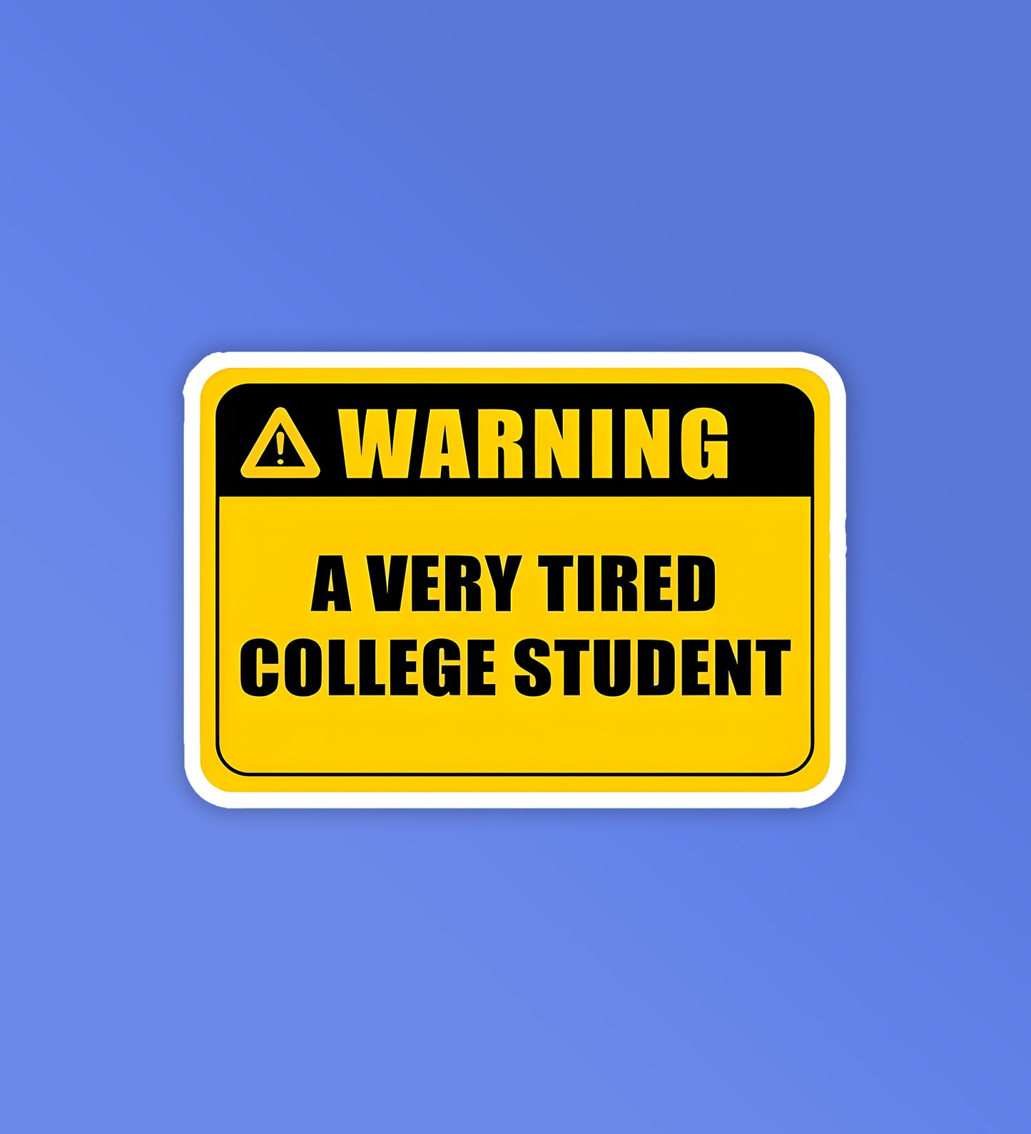 Tired College Student - Laptop / Mobile Stickers