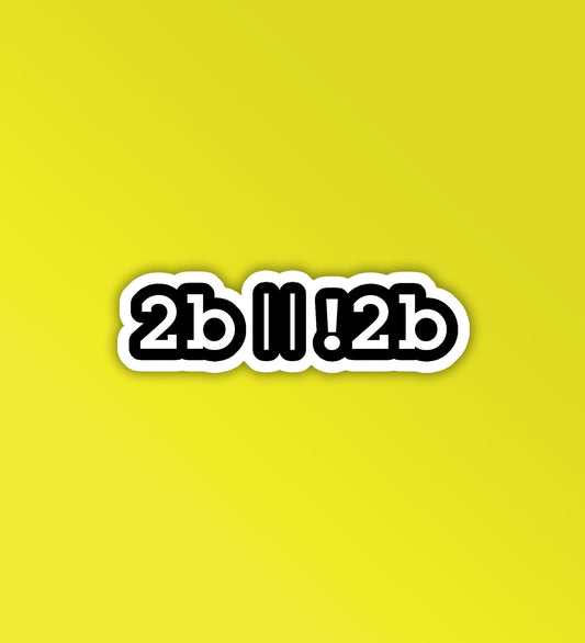2B || !2B Programmer - Coding Sticker