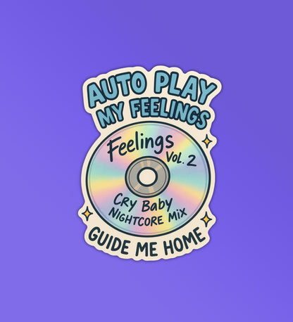 Autoplay My Feelings Sticker