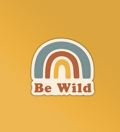 Be Wild Sticker