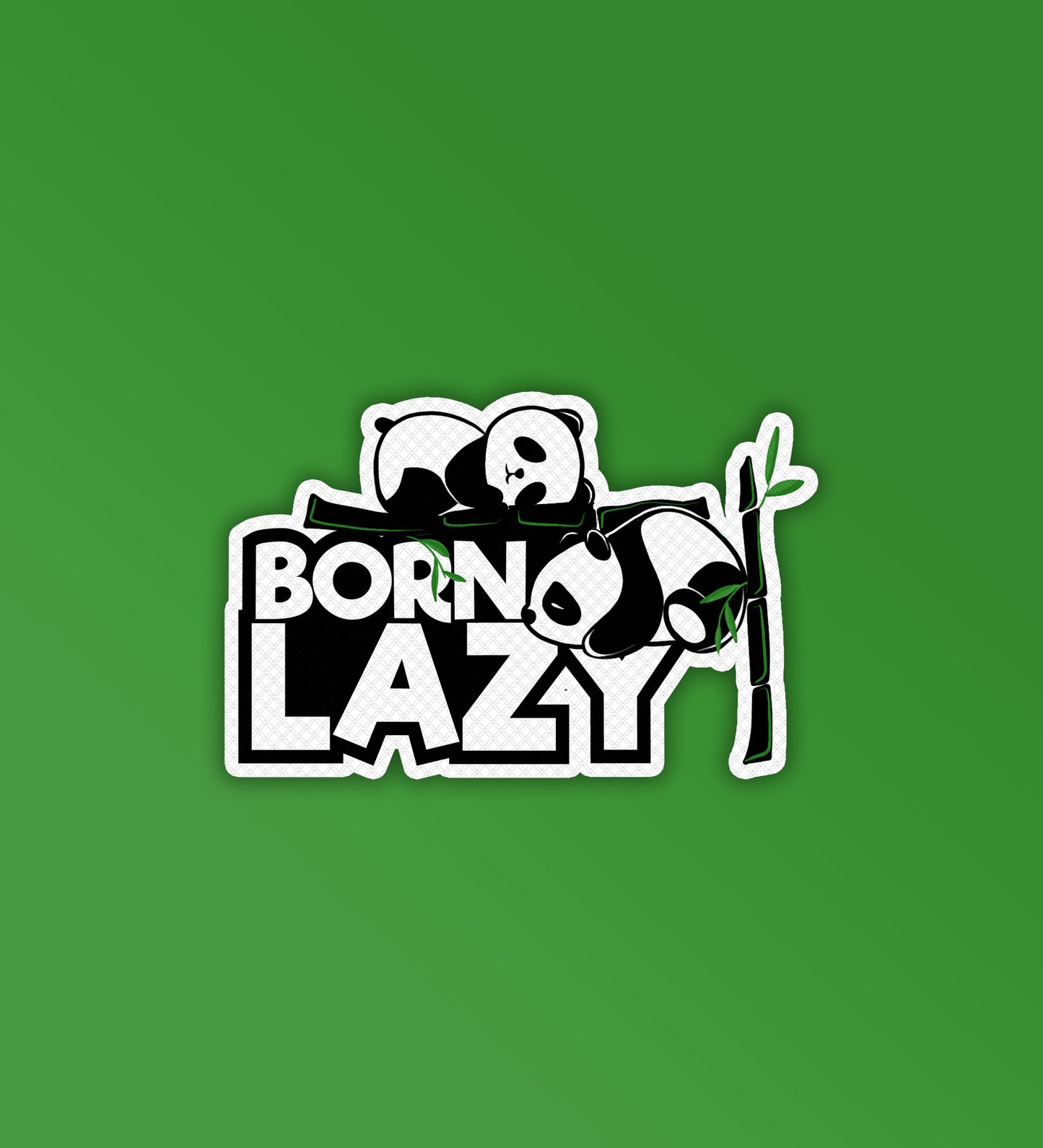 Born Lazy - Laptop & Mobile Stickers