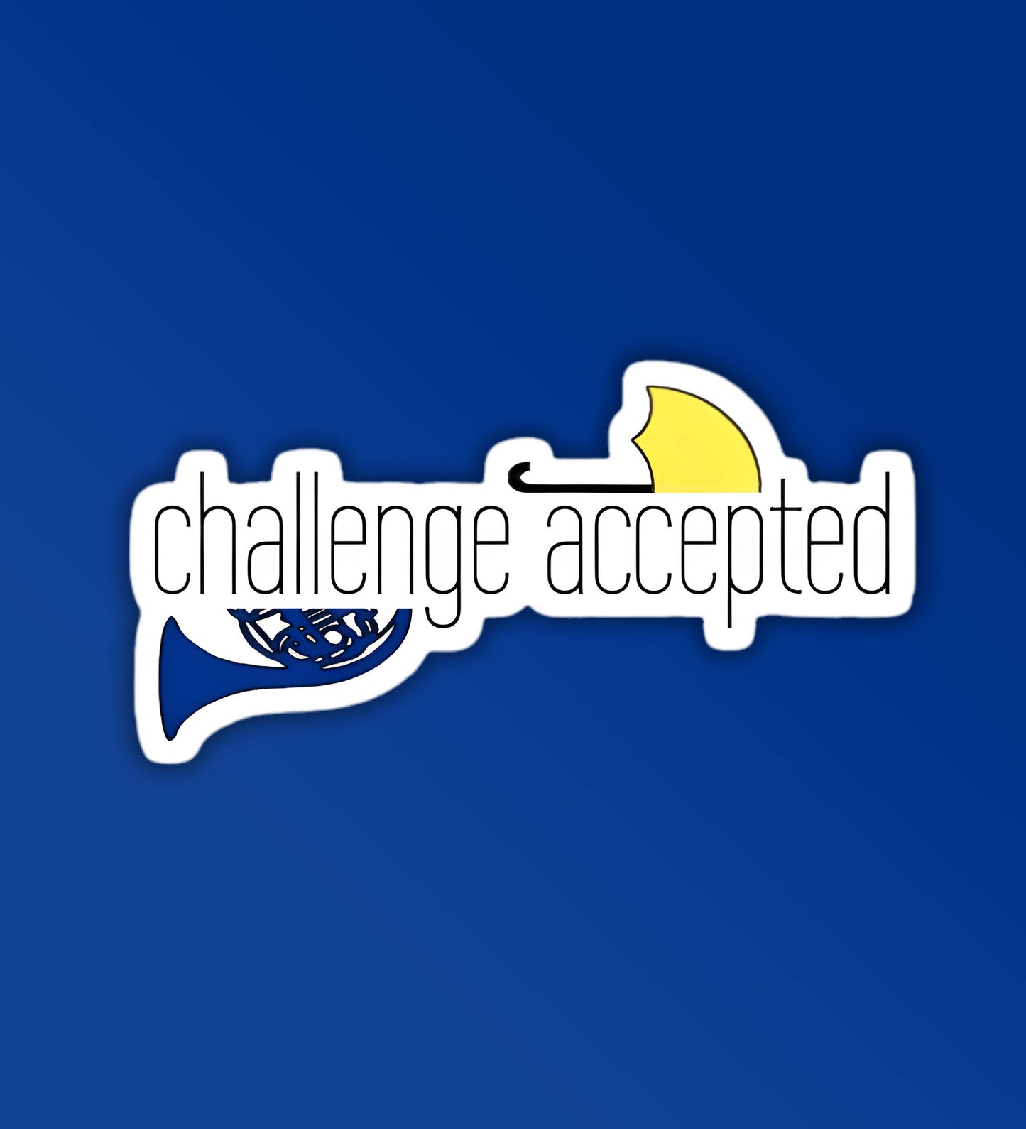 Challenge Accepted | HIMYM - Laptop / Mobile Sticker