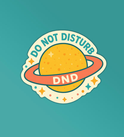 DND - Do Not Disturb Sticker