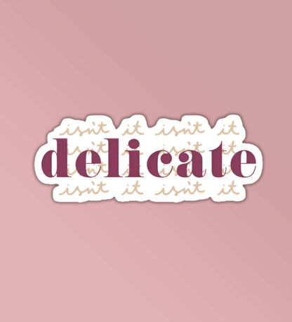 Delicate - Taylor Swift Stickers