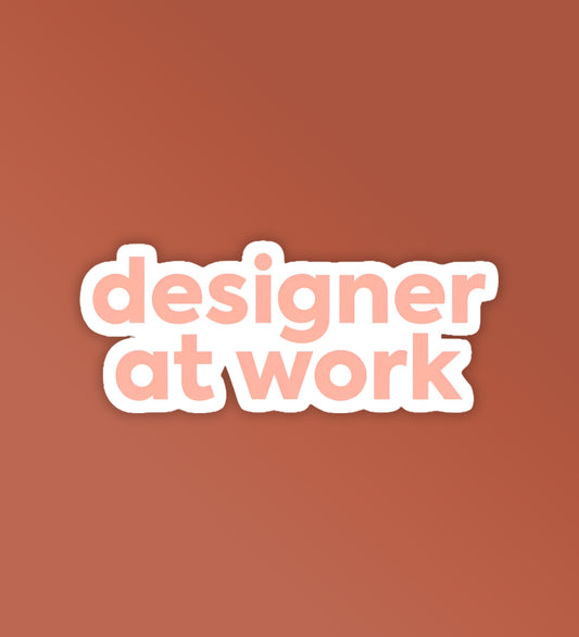 Designer At Work- Laptop & Mobile Stickers