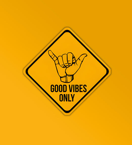 Good Vibes Only Caution Sticker