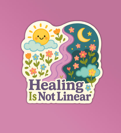 Healing Is Not Linear Sticker