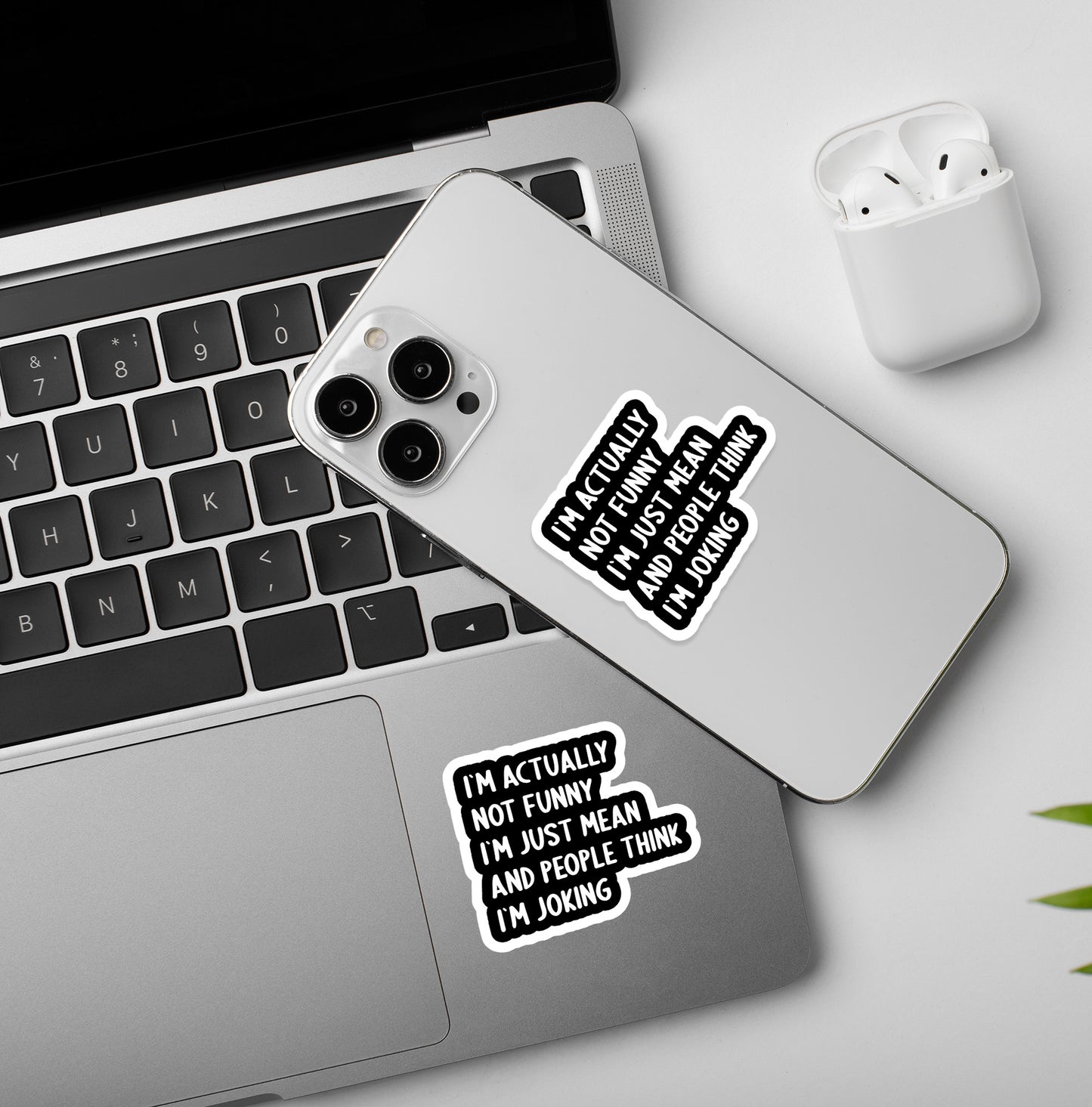 I am just mean - Laptop/Mobile Sticker