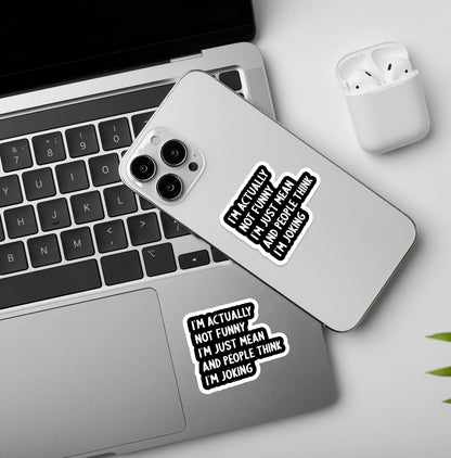 I am just mean - Laptop/Mobile Sticker