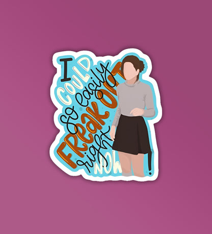 I could easily freak out | Friends - Laptop / Mobile Sticker