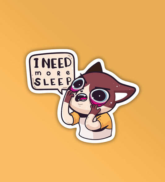 I Need More Sleep | Mobile & Laptop Sticker