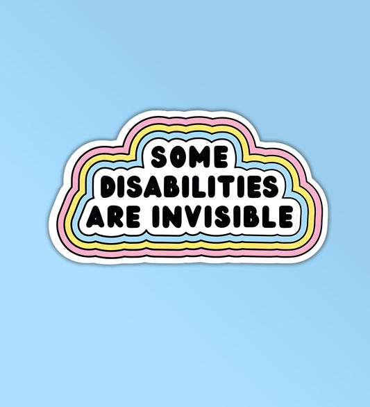 Some Disabilities Are Invisible