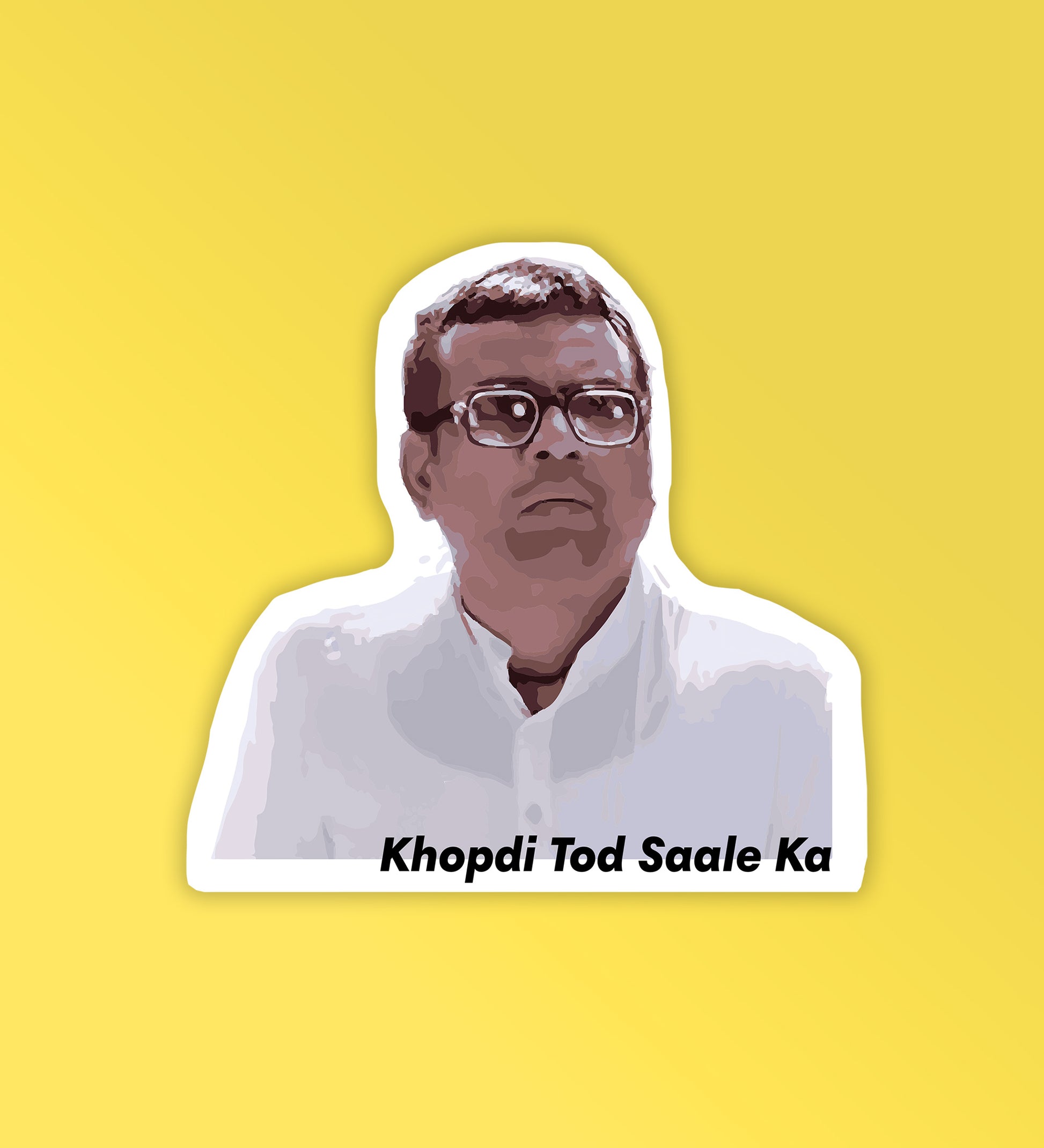 Khopdi Tod Sale Ka | Laptop & Phone Sticker – Peeekaboo