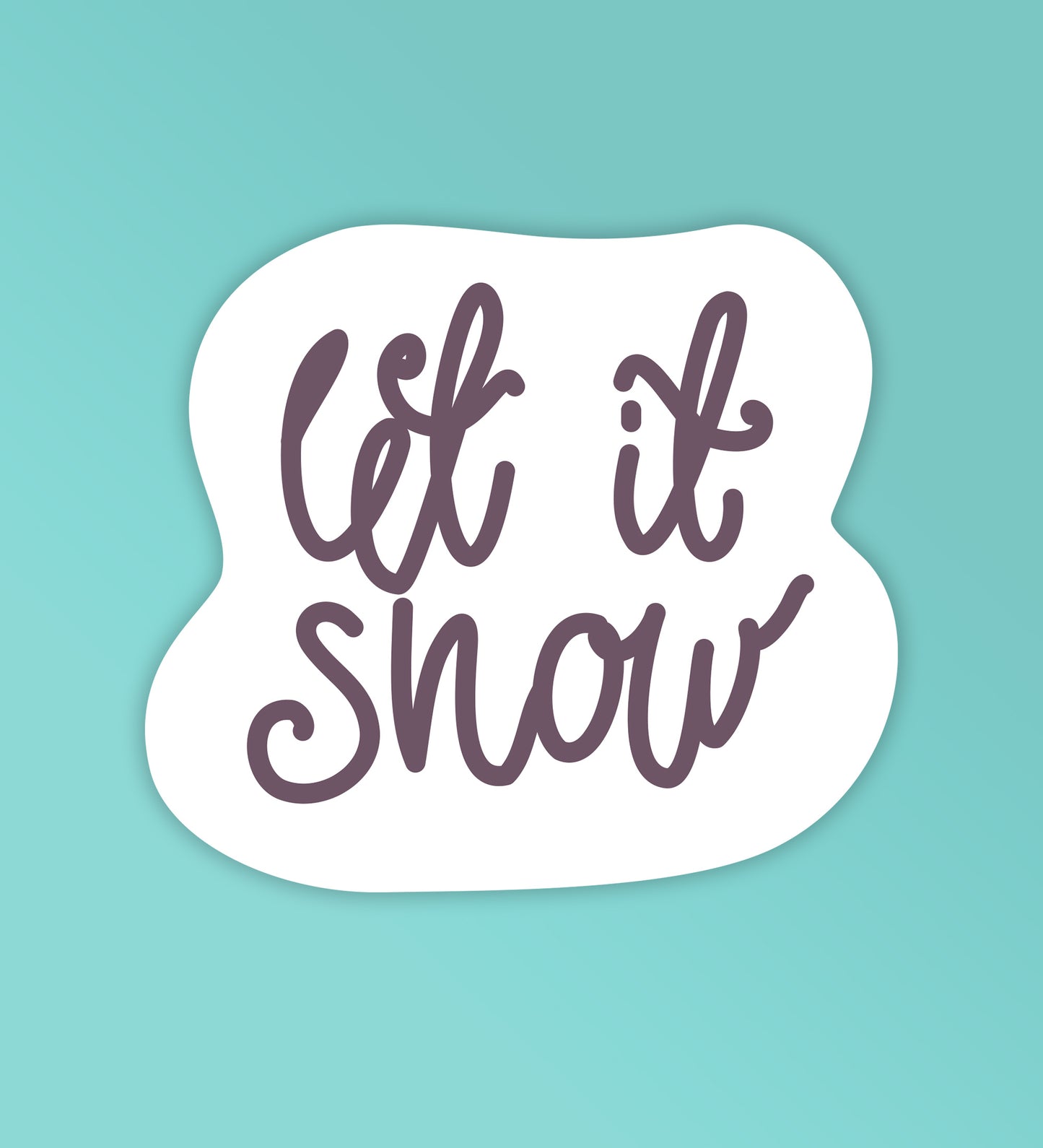 Let It Snow | Laptop & Mobile Stickers