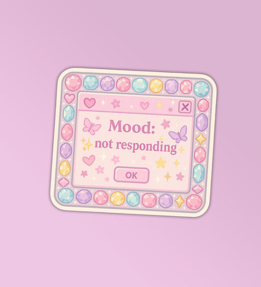 Mood Not Responding Sticker