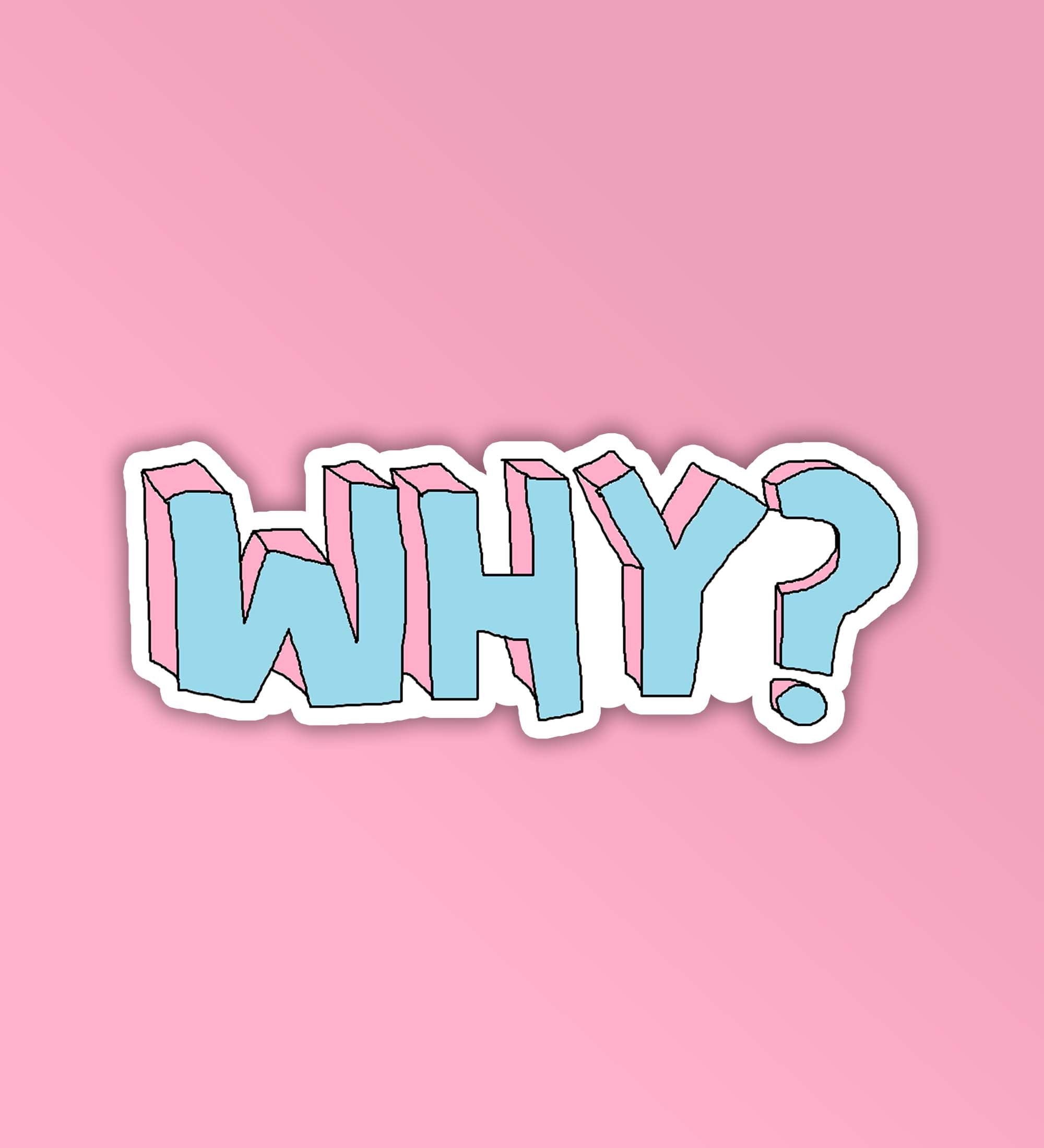 WHY Sticker – Peeekaboo