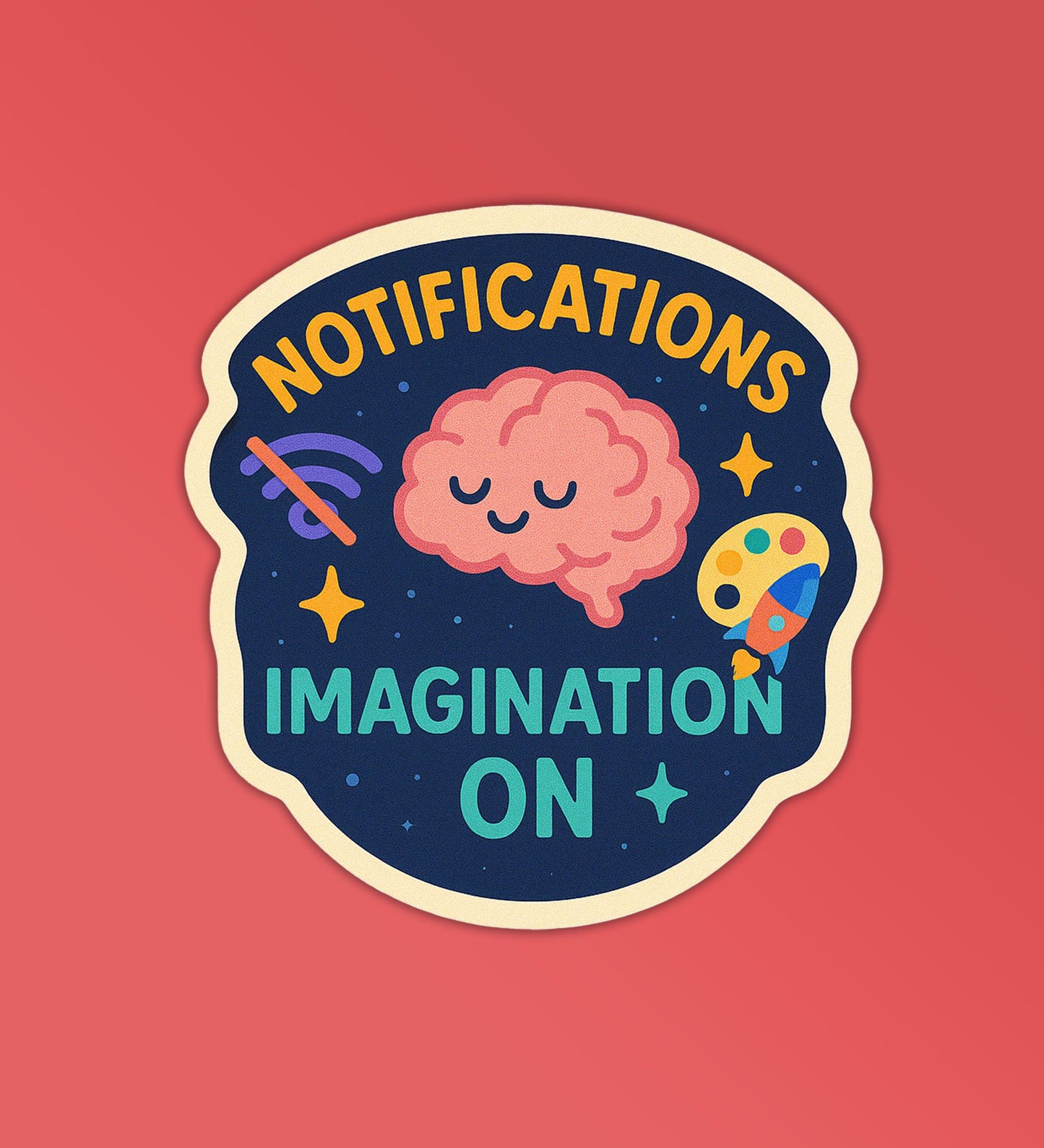 Notifications Off Imagination On Sticker
