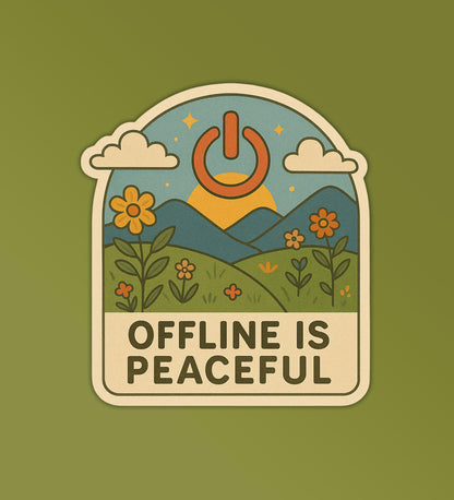 Offline Is Peaceful Sticker