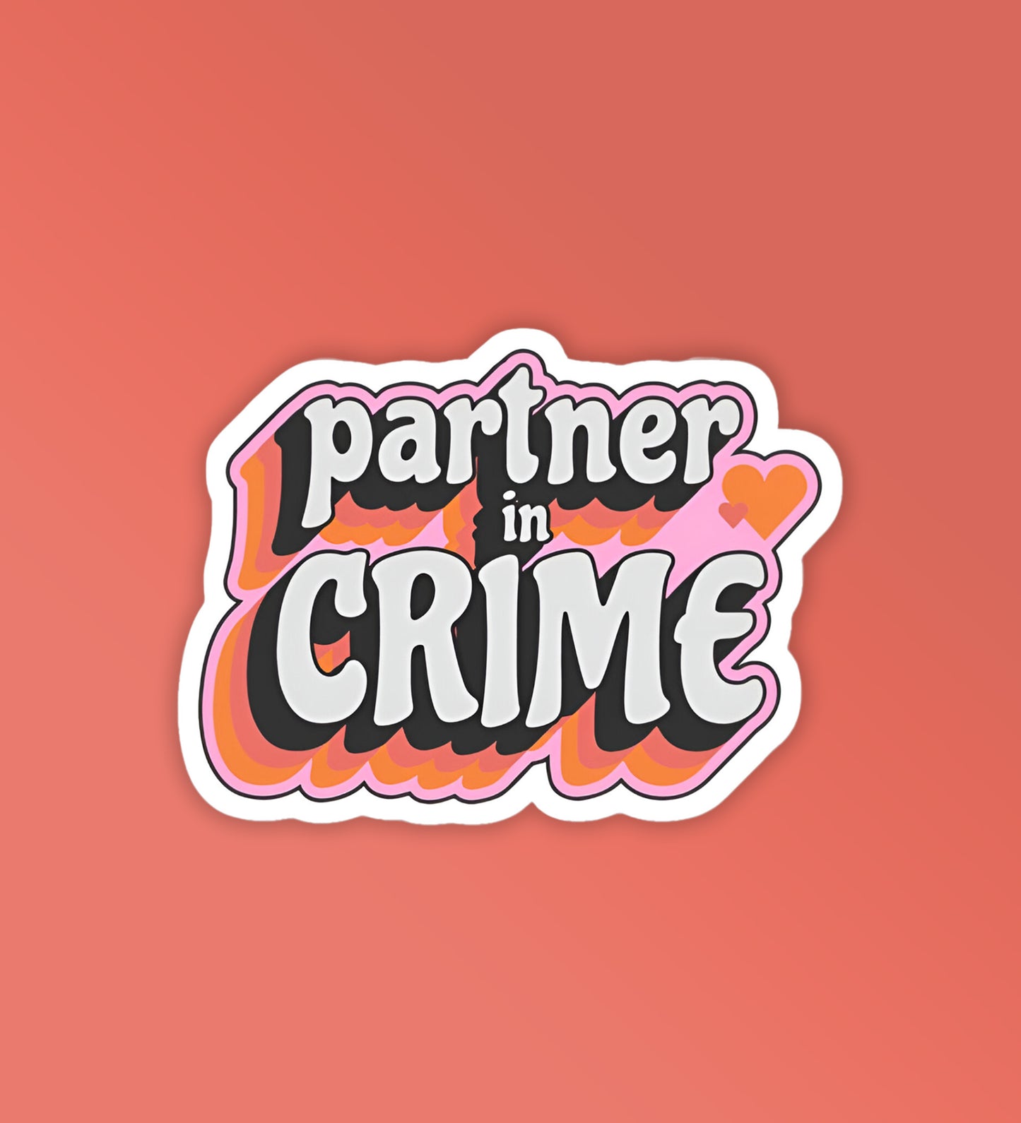 Partner In Crime | Laptop & Mobile Stickers