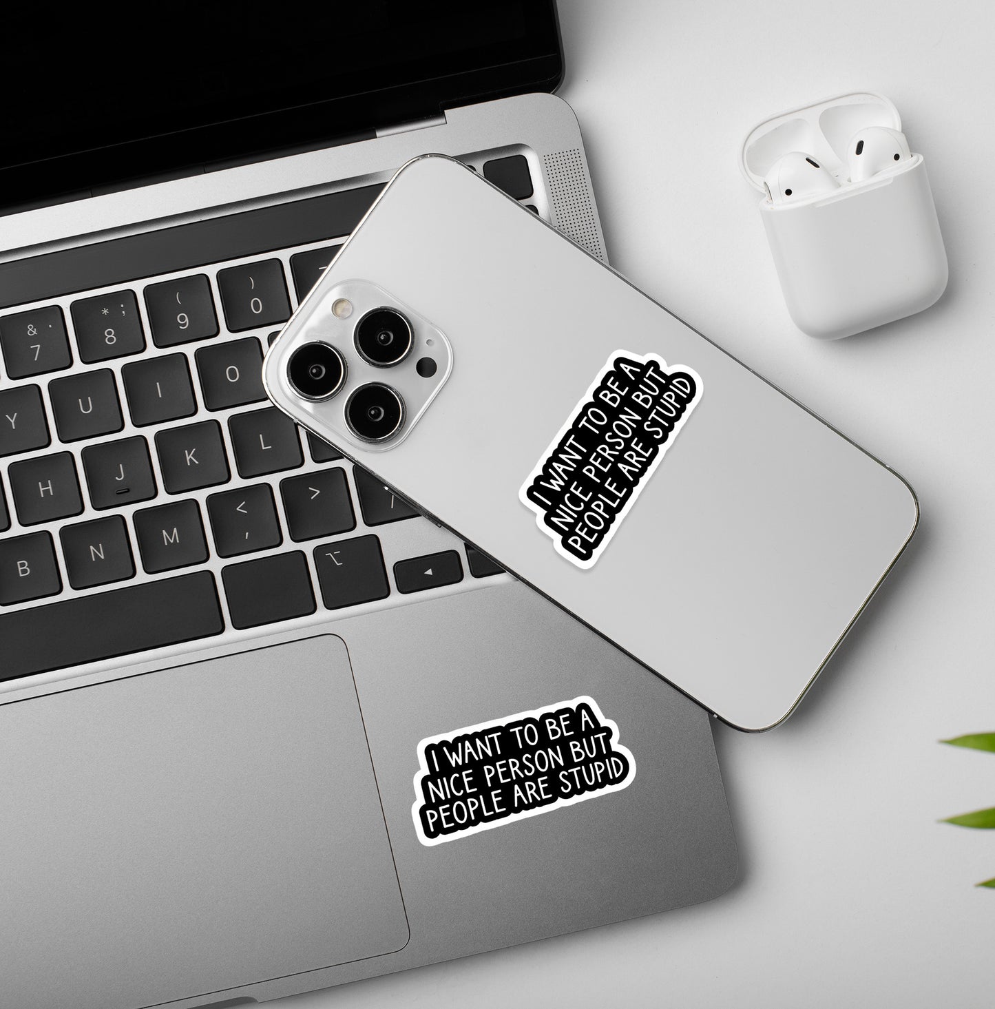 People are stupid - Laptop/Mobile Sticker
