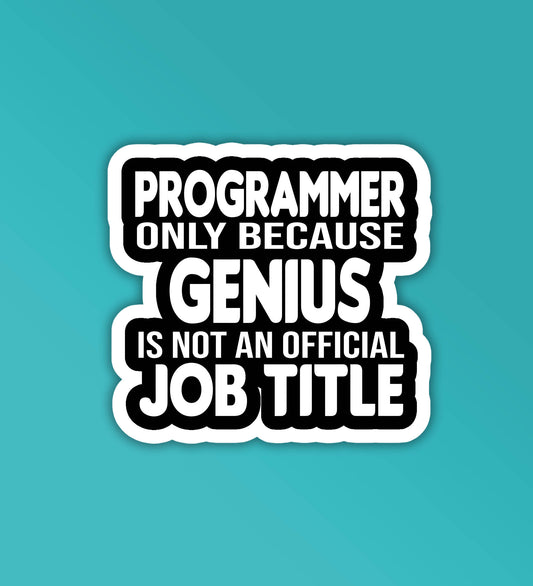 Genius Programmer - Coding Sticker