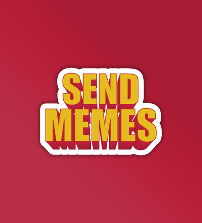 Send Memes - Laptop & Mobile Stickers