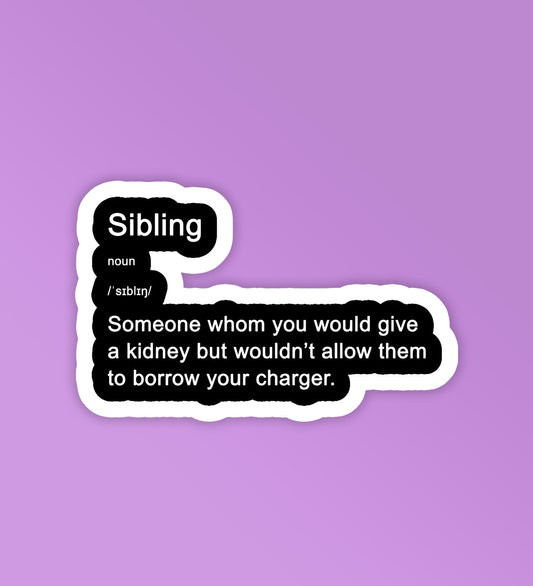 Sibling - Meaning | Laptop & Mobile Stickers