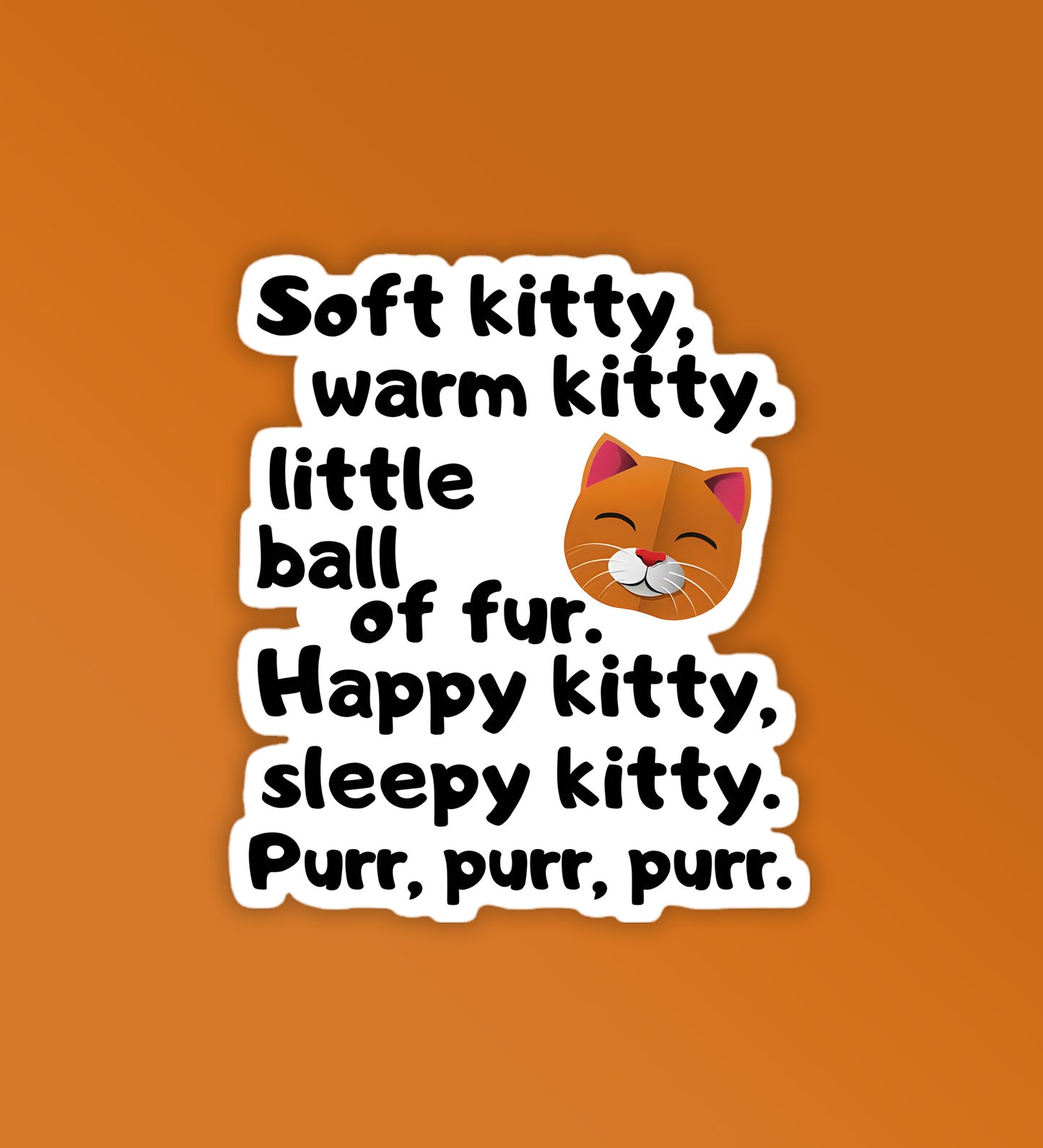 Soft Kitty | BBT - Laptop / Mobile Sticker