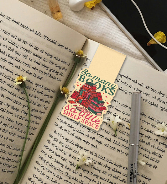 Magnetic Bookmark - So Many Books So Little Shelf Space