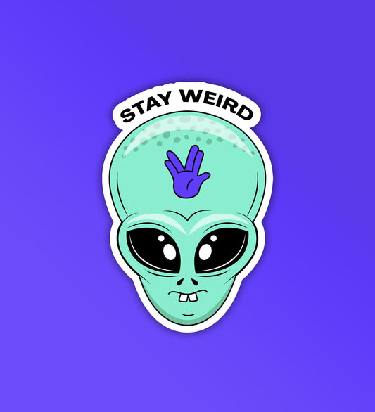 Stay Weird - Alien Head Sticker