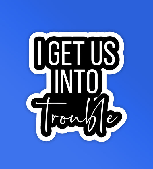 Trouble | Laptop & Mobile Stickers