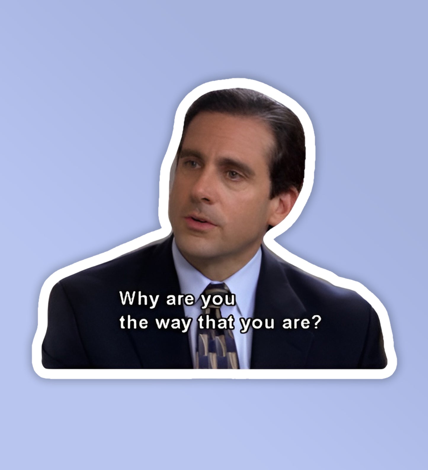 Why are you? - The Office - Laptop/Mobile Sticker