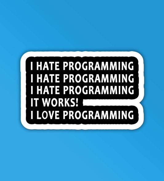 Hate Love Programming Programmer - Coding Sticker